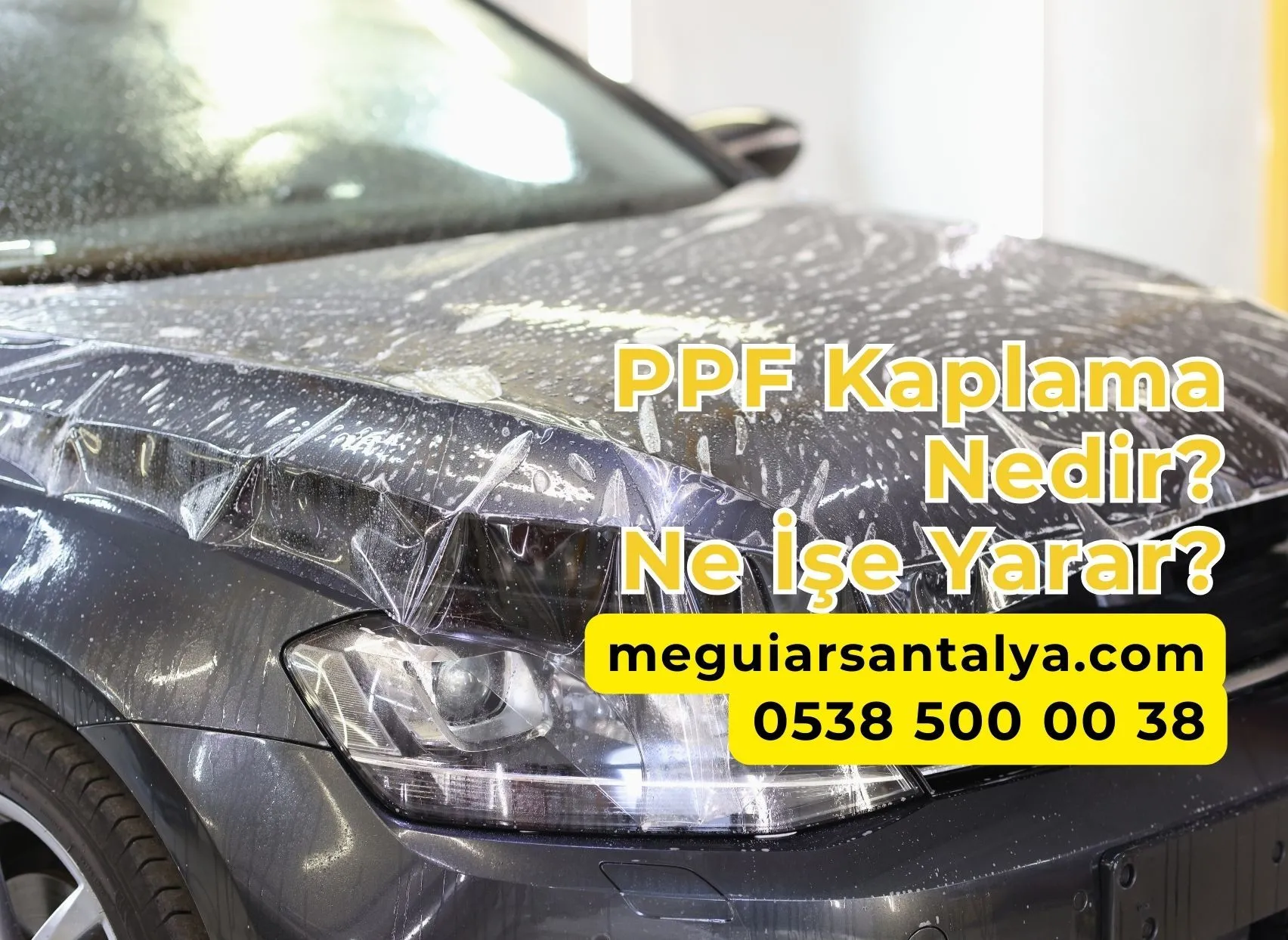 PPF Kaplama Nedir? Ne İşe Yarar?
